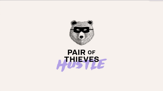 Pair of Thieves Hustle